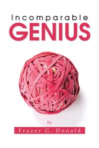 Incomparable Genius