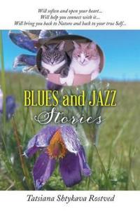 BLUES and JAZZ STORIES