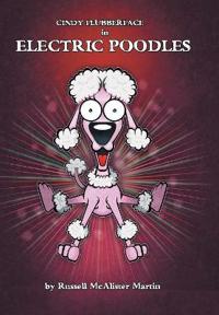 Bokomslag for "Cindy Flubberface in Electric Poodles"