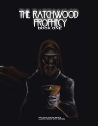 Ratchwood Prophecy