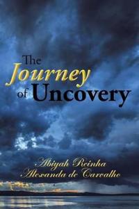 The Journey of Uncovery