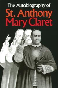 Autobiography of St. Anthony Mary Claret