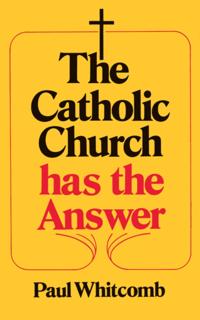 Catholic Church Has the Answer