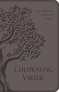 Cultivating Virtue