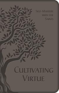 Cultivating Virtue