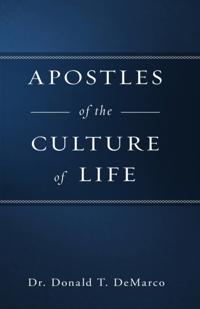 Apostles of the Culture of Life