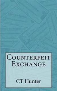 Counterfeit Exchange: A John Savage Novel