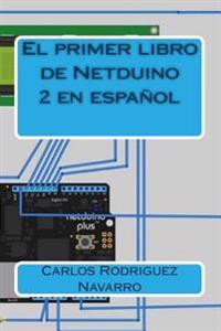El primer libro de Netduino 2 en espa�ol