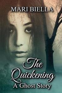 The Quickening: A Ghost Story