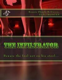 The Infiltrator: Beware the fool not on his stool...