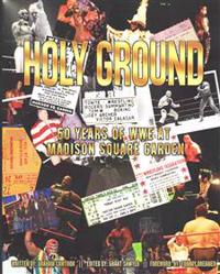Holy Ground: 50 Years of WWE at Madison Square Garden