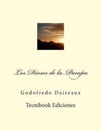 Los Dioses de la Pampa