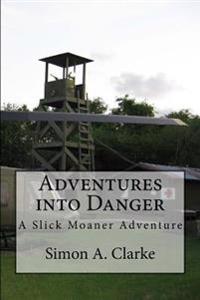 Adventures into Danger