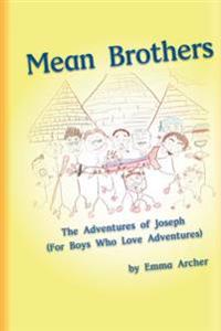 Mean Brothers: Hanging Out With Joseph