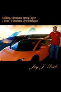 Building an Insurance Agency Empire