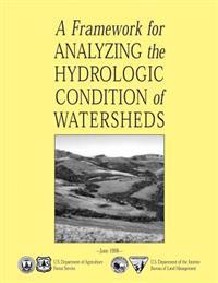 A Framework for Analyzing the Hydrologic Condition of Watersheds
