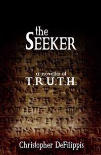 The Seeker: A Novella of T.R.U.T.H.