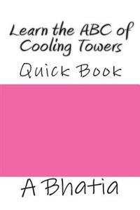 Learn the ABC of Cooling Towers