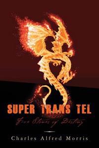 Super Trans Tel: Five Stones of Destiny