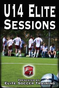 U14 Elite Sessions: Elite Soccer Training