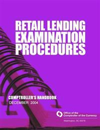 Retail Lending Examination Procedures: Comptroller's Handbook December 2004