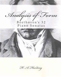 Analysis of Form: Beethoven's 32 Piano Sonatas