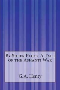 By Sheer Pluck