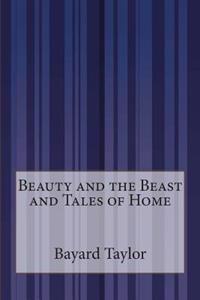 Beauty and the Beast and Tales of Home
