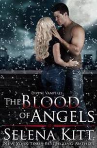 The Blood of Angels: Divine Vampires