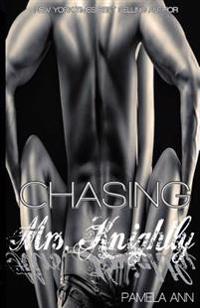 Chasing Mrs. Knightly (Chasing Series Epilogue)