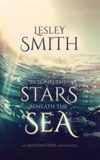 Beyond the Stars Beneath the Sea