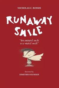 Runaway Smile: An unshared smile is a wasted smile
