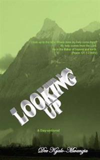 Looking Up: A Day-votional