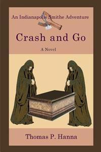 Crash and Go: An Indianapolis Smithe Adventure