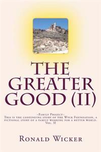 The Greater Good: Family Project