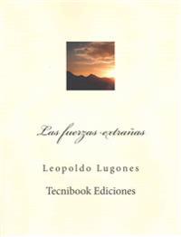 Las fuerzas extra�as / Strange Forces