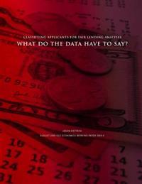 Classifying Applicants for Fair Lending Analyses: What Do the Data Have to Say?