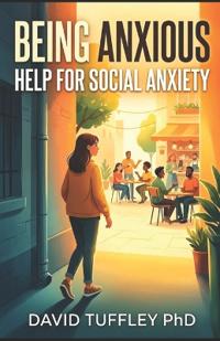 Being Anxious