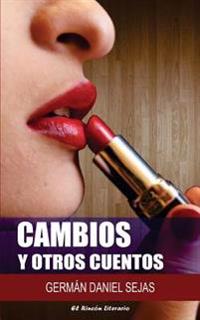 Cambios y otros cuentos
