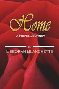 Home: A Novel Journey