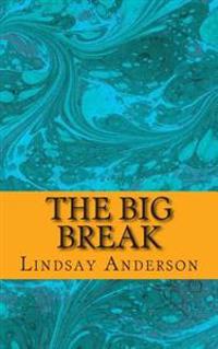The Big Break