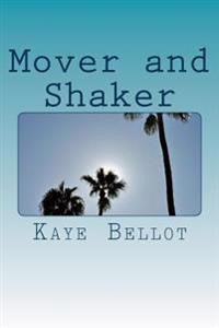 Mover and Shaker: A superhero love story