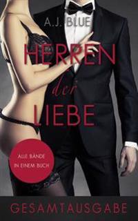 Herren der Liebe - Der Roman (Gesamtausgabe)