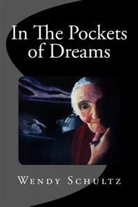 In The Pockets of Dreams