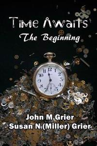 Time Awaits: The Beginning