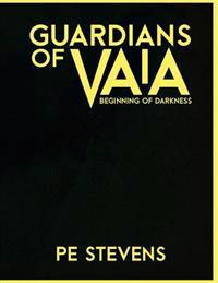 Guardians of VAIA: Beginning of Darkness