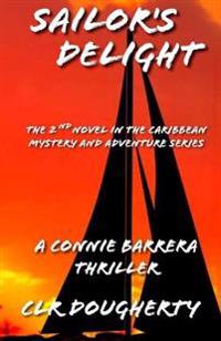 Sailor's Delight - A Connie Barrera Thriller