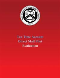 Tax Time Account Direct Mail Pilot Evaluation