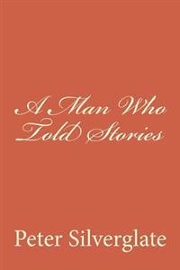 A Man Who Told Stories