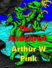 The AntiChrist: Low Tide Press Large Print Edition